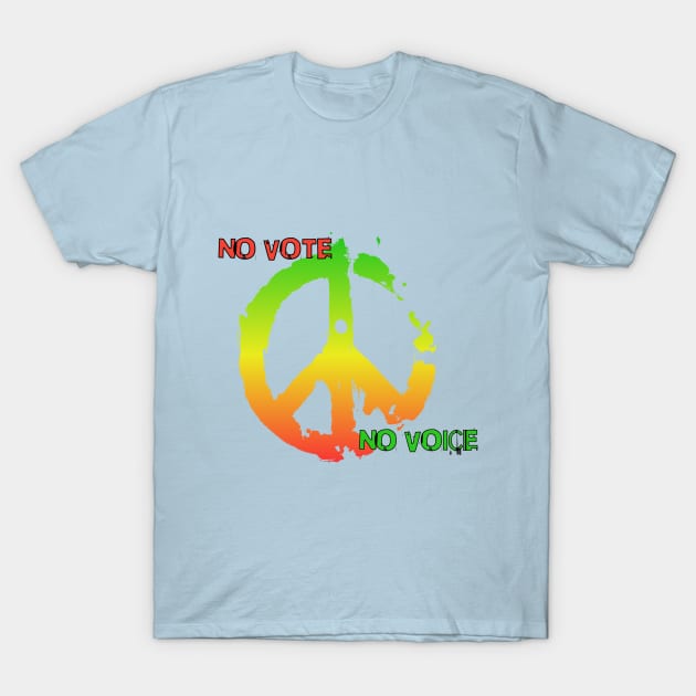 No Vote, No Voice T-Shirt by Pixels, Prints & Patterns